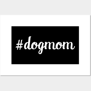 Hashtag Dogmom Funny Merchandise For Crazy Dog Lovers Posters and Art